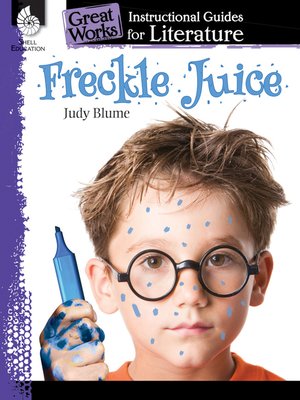 cover image of Freckle Juice: Instructional Guides for Literature